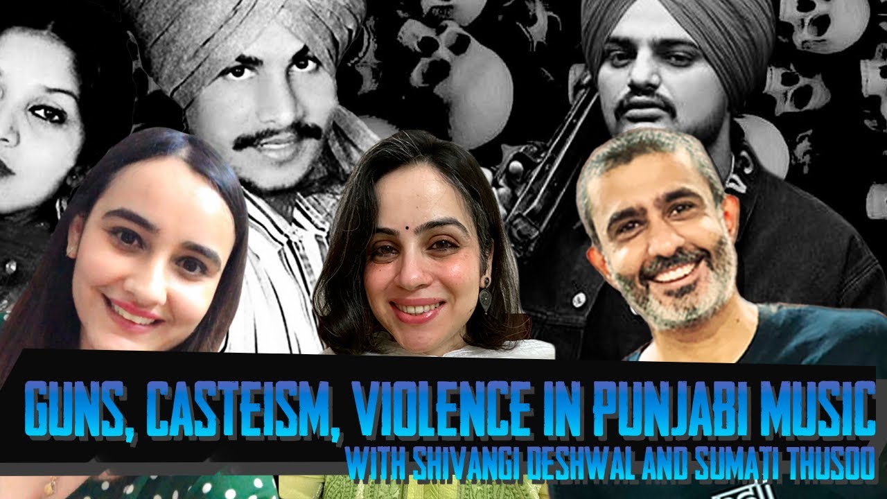 guns-casteism-violence-in-punjabi-music-kushalmehra